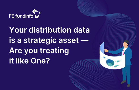 Turn Distribution Data Into Competitive Advantage | FE fundinfo