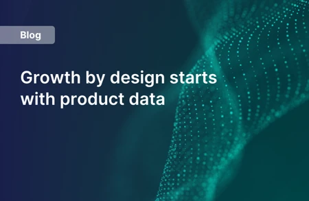 Growth By Design Starts With Your Product Data (1)