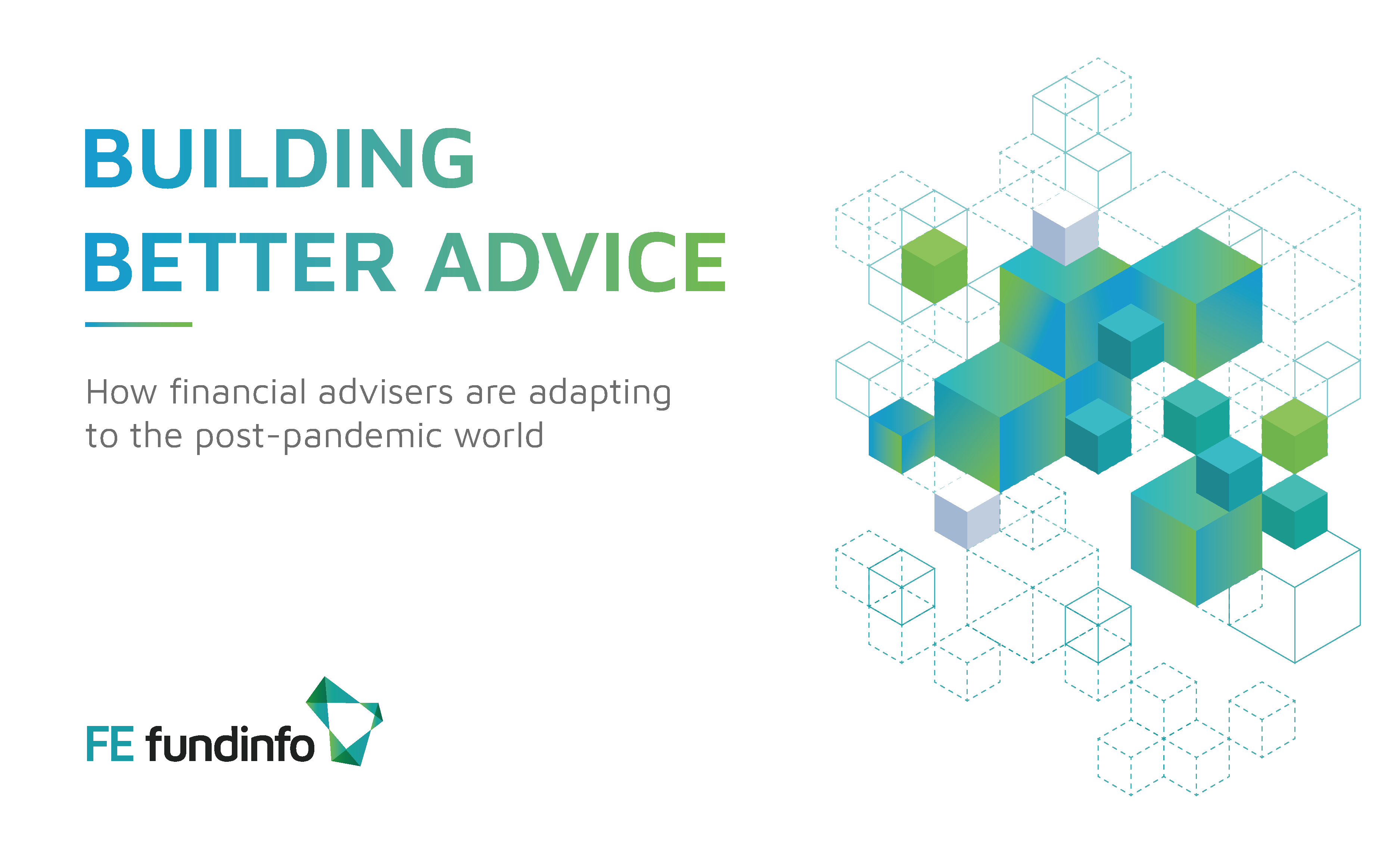 Building Better Advice - FE fundinfo Annual Financial Adviser Survey