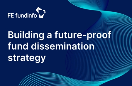 Building A Future Proof Fund Dissemination Strategy Teaser