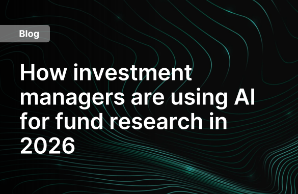 How investment managers are using AI for fund research in 2026