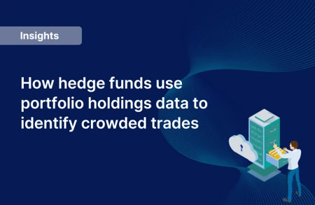 How Hedge Funds Use Portfolio Holdings Data To Identify Crowded Trades