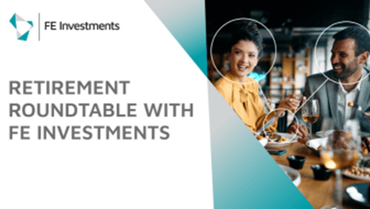 London Retirement Roundtable with FE Investments