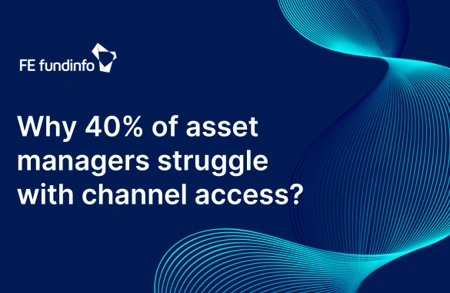 Why 40% Of Asset Managers Struggle With Channel Access