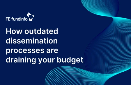 How Outdated Dissemination Processes Are Draining Your Budget