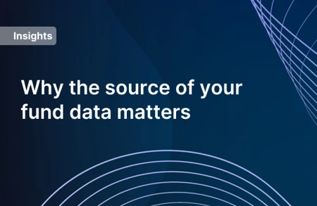 Why The Source Of Your Fund Data Matters